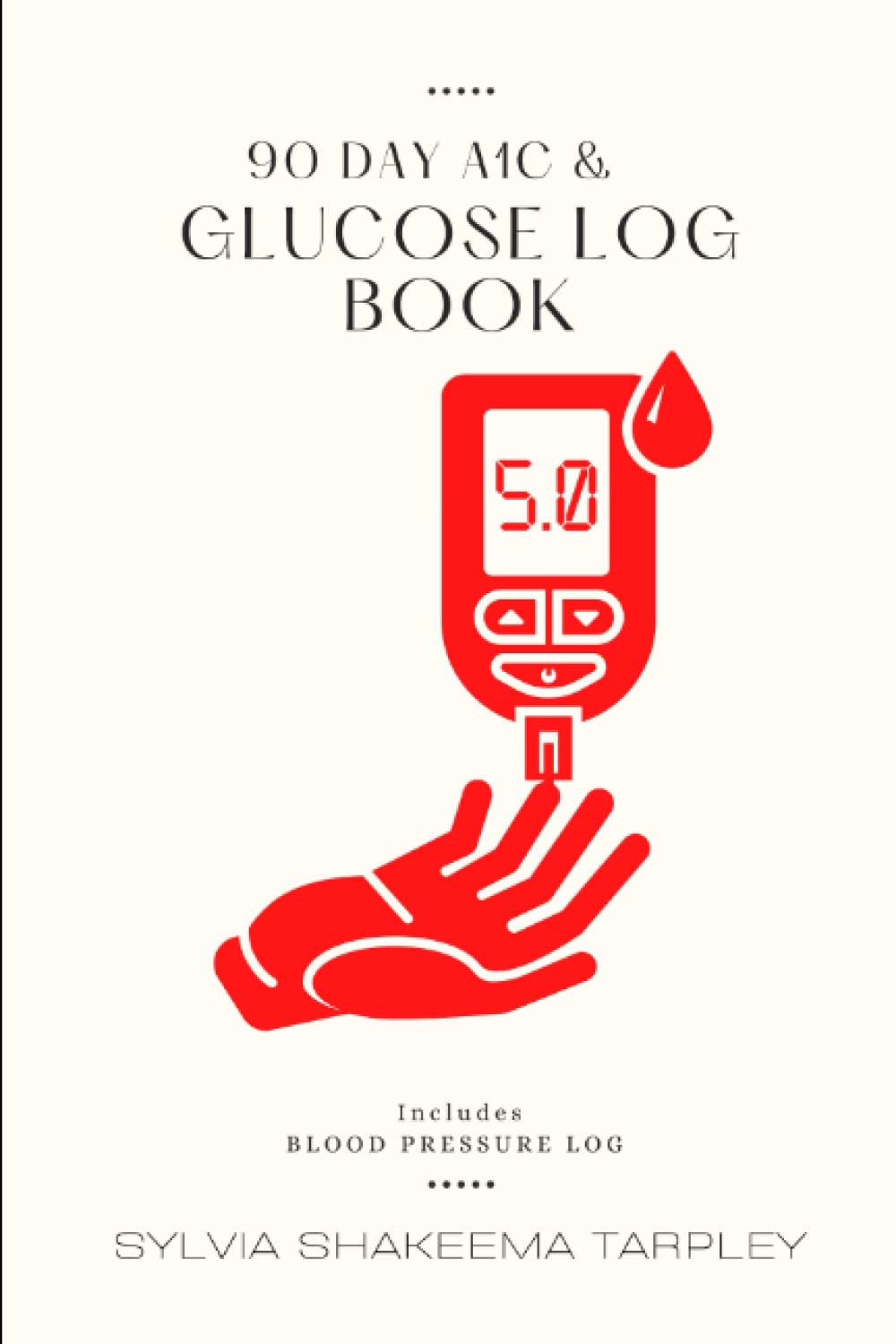 90 Day A1C & Glucose Log Book